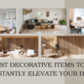 Best Decorative Items to Instantly Elevate Your Home