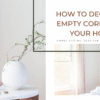 How to Decorate Empty Corners in Your Home | Styling Tips