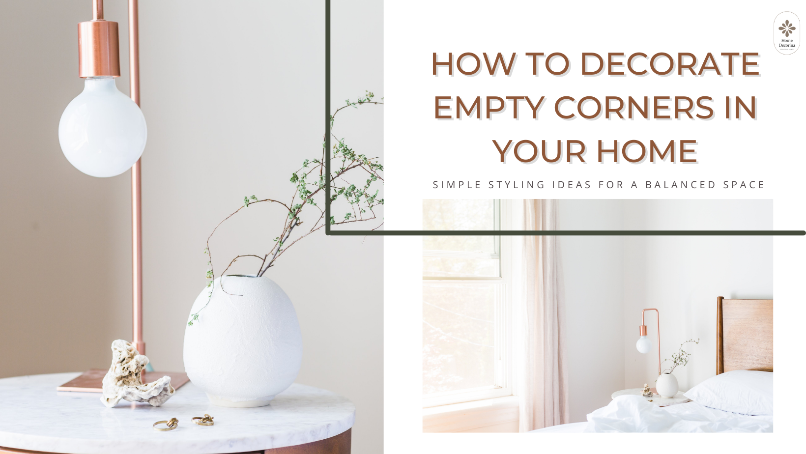 How to Decorate Empty Corners in Your Home | Styling Tips